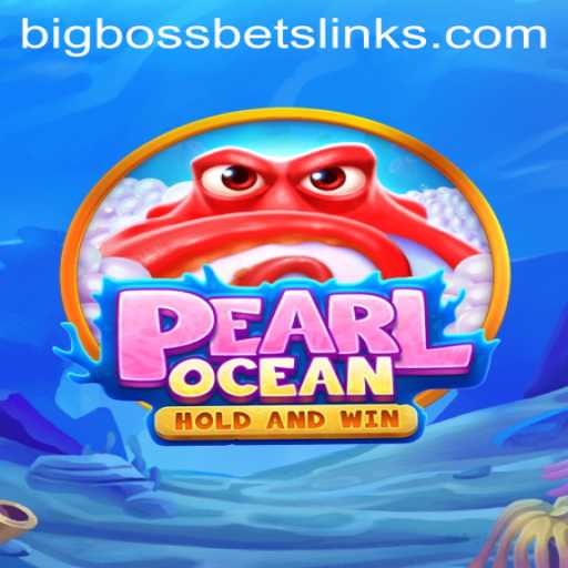 Exploring PearlOcean: Dive into BigBossBets' Latest Gaming Phenomenon