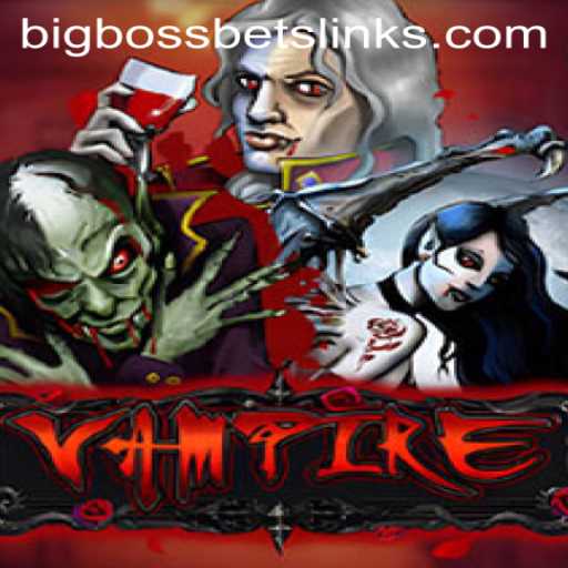 Unveiling the Thrills of Vampire: Enter the World of BigBossBets Gaming